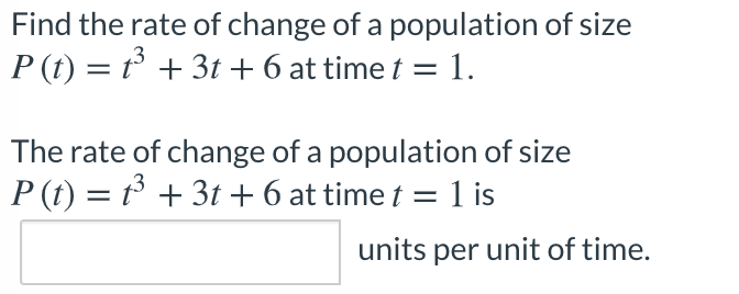 Solved Find the rate of change of a population of size P(t) | Chegg.com
