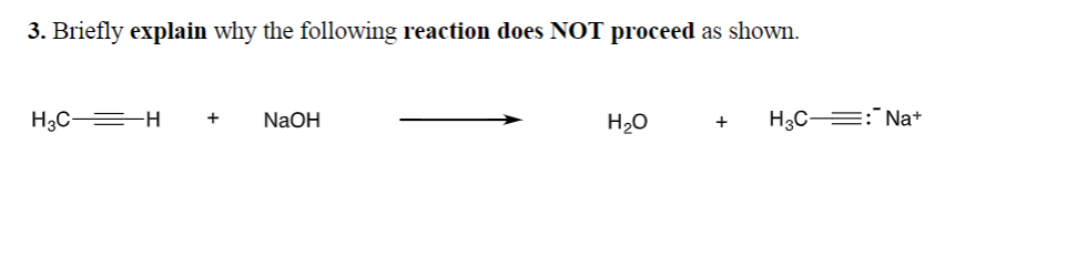 Solved 3. Briefly explain why the following reaction does | Chegg.com