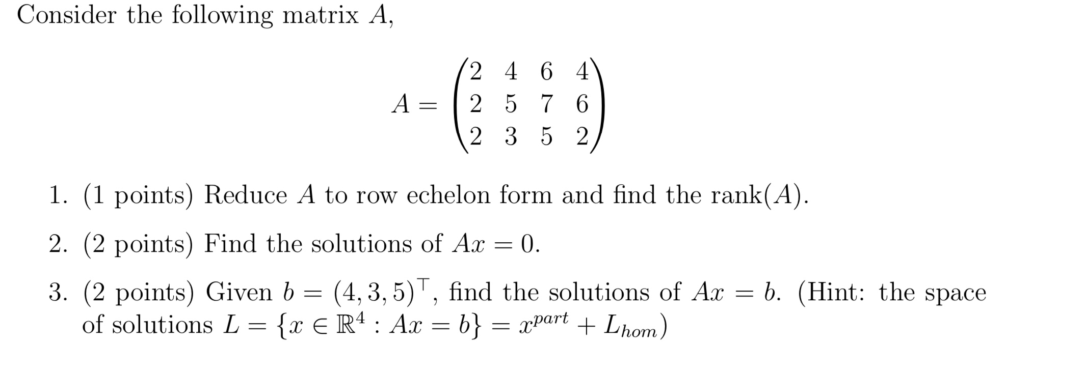 Solved Consider The Following Matrix Chegg Solved Consider The Following Matrix Chegg