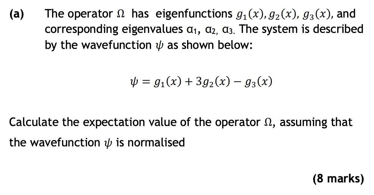 Solved (a) The operator Ω has eigenfunctions | Chegg.com