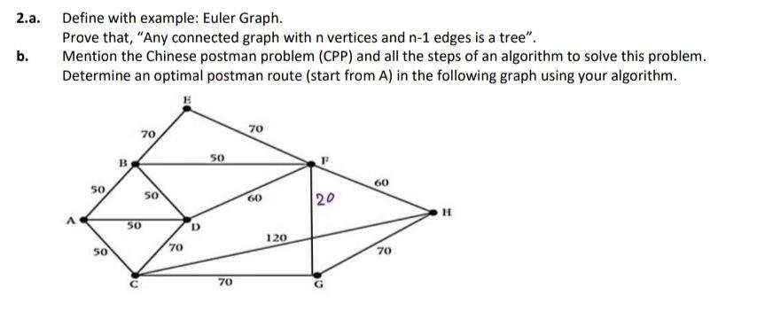 Solved 2.a. Define With Example: Euler Graph. Prove That, 