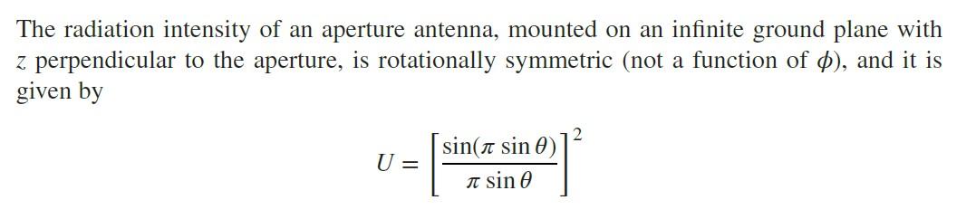 Solved The radiation intensity of an aperture antenna, | Chegg.com