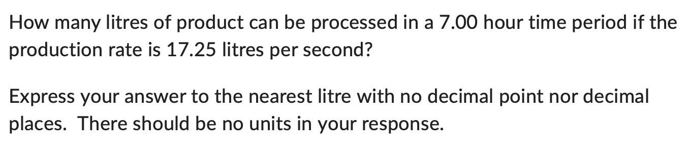 solved-how-many-litres-of-product-can-be-processed-in-a-7-00-chegg