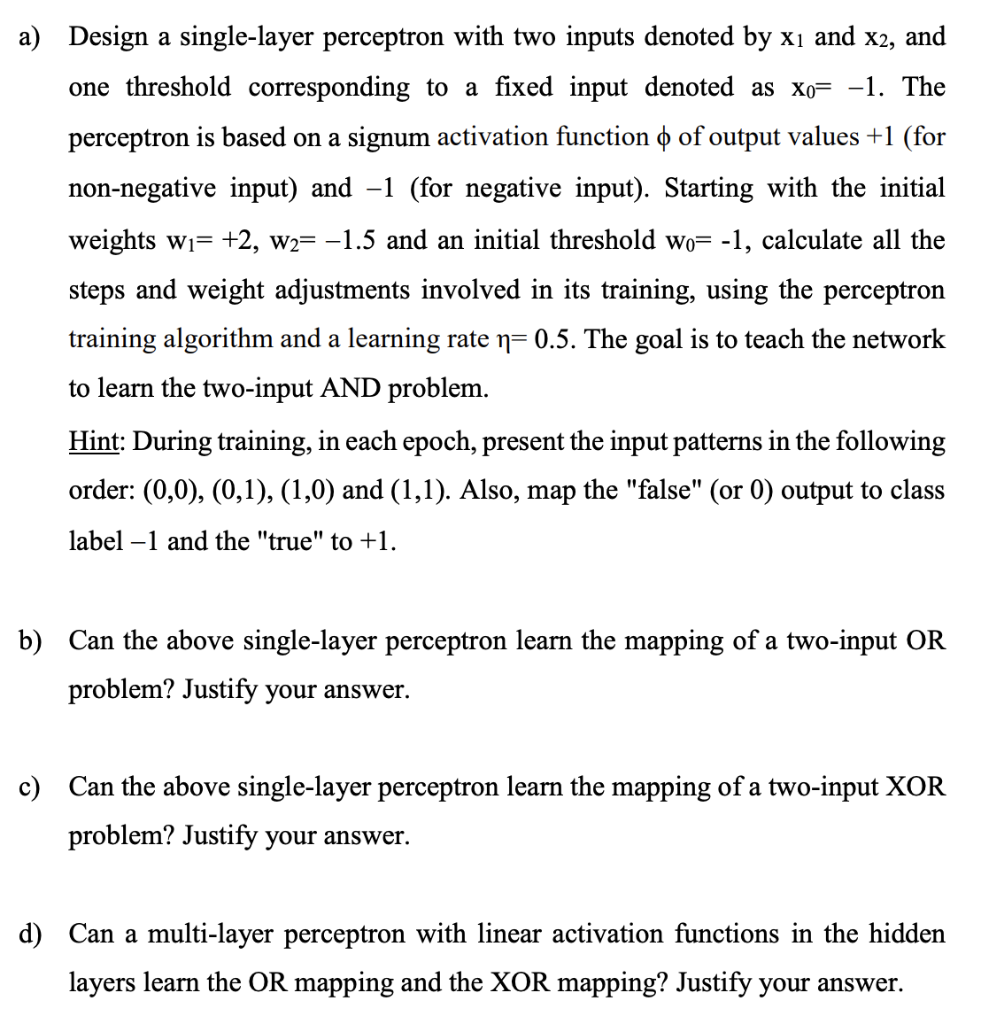 Solved Design A Single-layer Perceptron With Two Inputs | Chegg.com