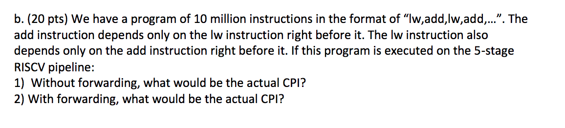 Solved B. (20 Pts) We Have A Program Of 10 Million | Chegg.com