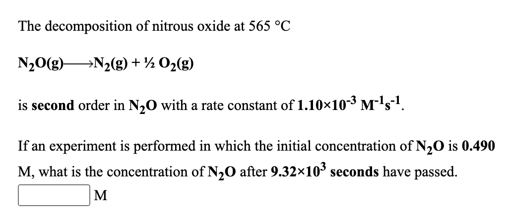 Solved The decomposition of nitrous oxide at 565 °C N2O(g) | Chegg.com