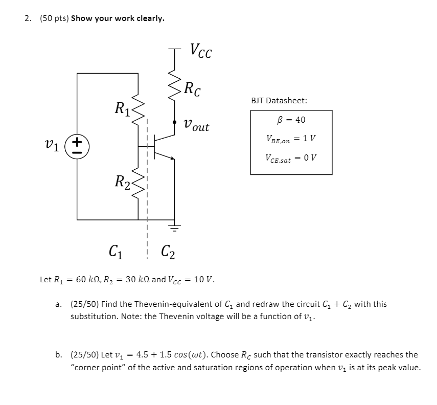 Solved 2 50 Pts Show Your Work Clearly Vcc J Rc Bjt D Chegg Com