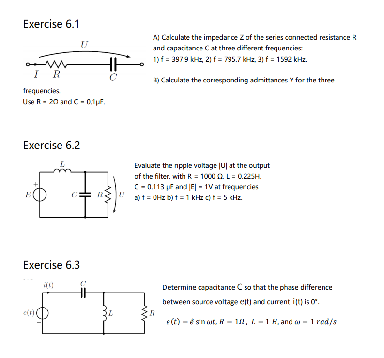 Exercise 6 1 A Calculate The Impedance Z Of The Chegg Com