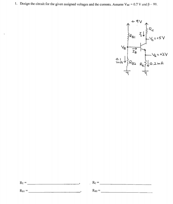 Solved 1. Design the circuit for the given assigned voltages | Chegg.com