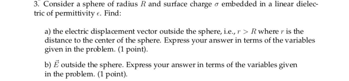 Solved 3. Consider a sphere of radius R and surface charge o | Chegg.com