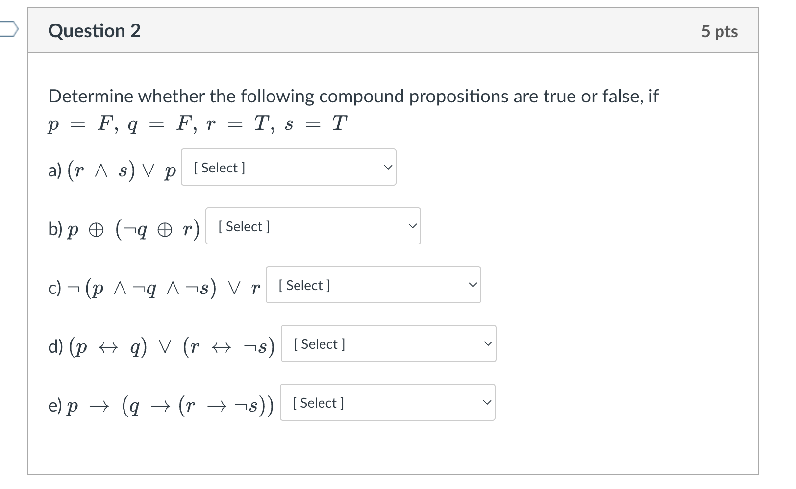 Solved Determine Whether The Following Compound Propositions | Chegg.com