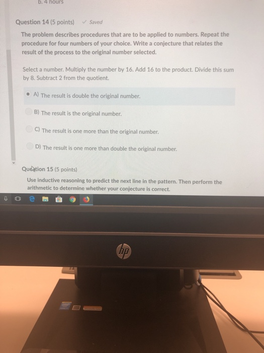 Solved b. 4 hours Question 14 (5 points) Saved The problem | Chegg.com