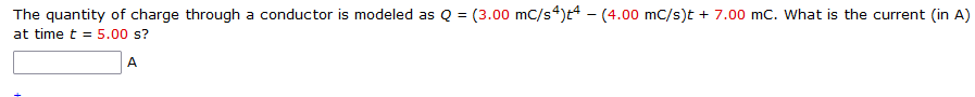 Solved The quantity of charge through a conductor is modeled | Chegg.com