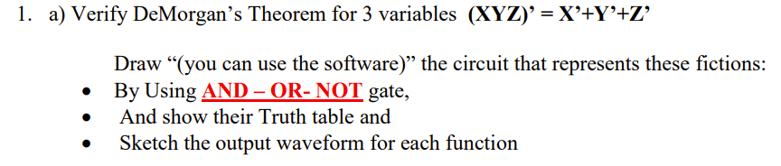 Solved 1. A) Verify DeMorgan's Theorem For 3 Variables | Chegg.com