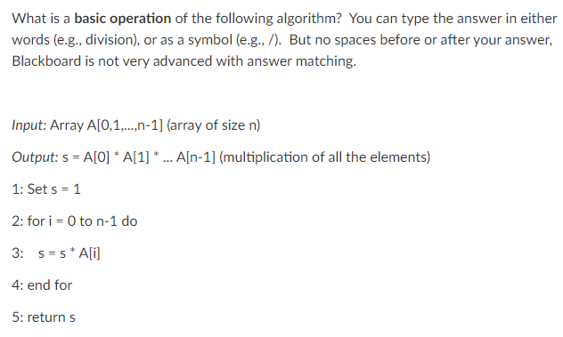 Solved What is a basic operation of the following algorithm? | Chegg.com