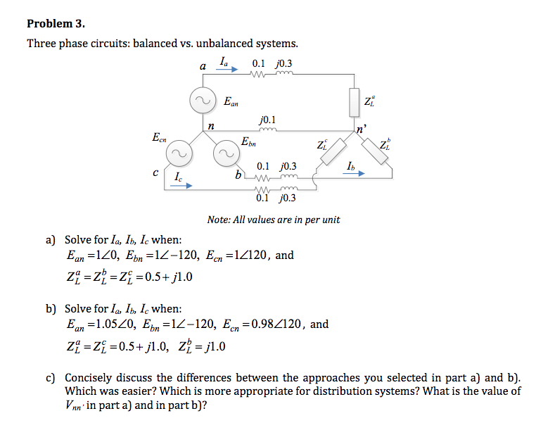 Solved Problem 3. Three phase circuits: balanced vs. | Chegg.com