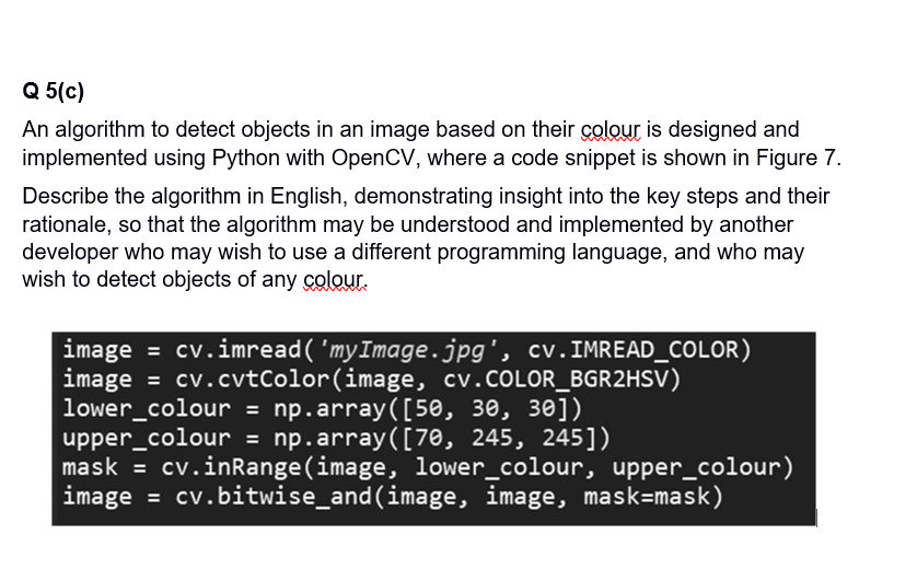 Solved Q 5 (c) An algorithm to detect objects in an image | Chegg.com