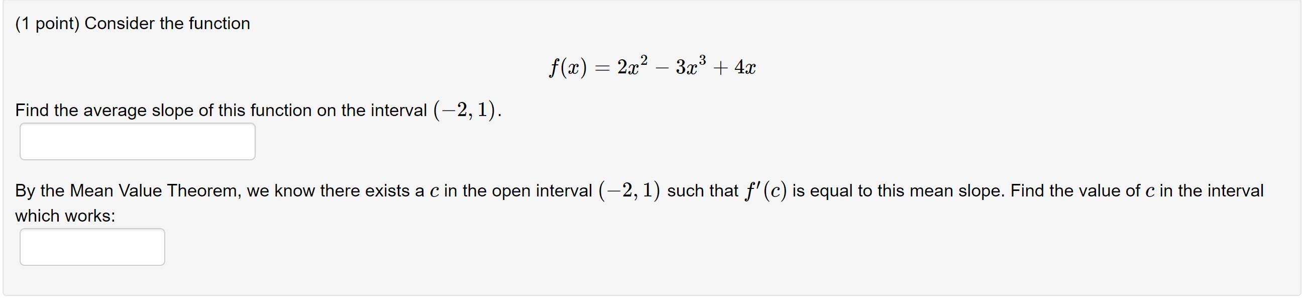 Solved (1 point) Consider the function f(x) = 2x2 – 3x3 + 4x | Chegg.com