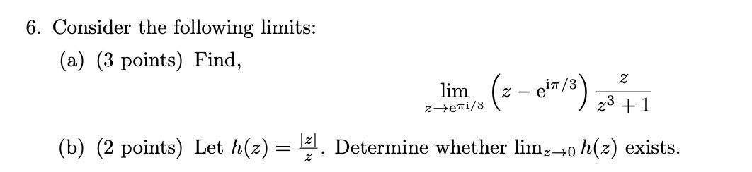 Solved Consider the following limits: (a) (3 points) Find, | Chegg.com