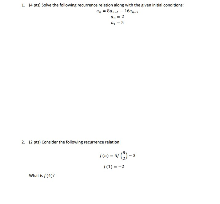Solved 4 pts) Solve the following recurrence relation along | Chegg.com
