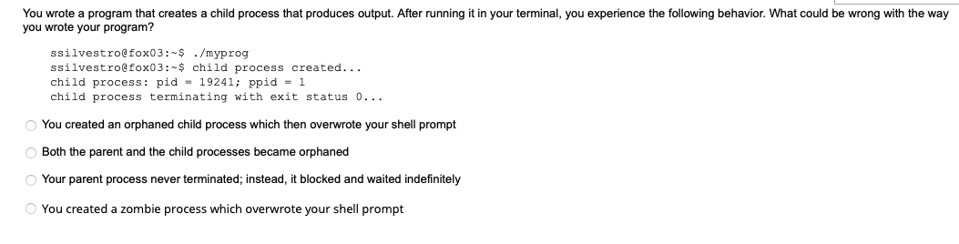 Solved You wrote a program that creates a child process that | Chegg.com