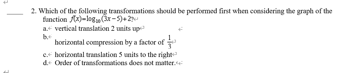 Solved 2. Which of the following transformations should be | Chegg.com