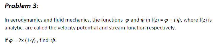 Solved In aerodynamics and fluid mechanics, the functions φ | Chegg.com