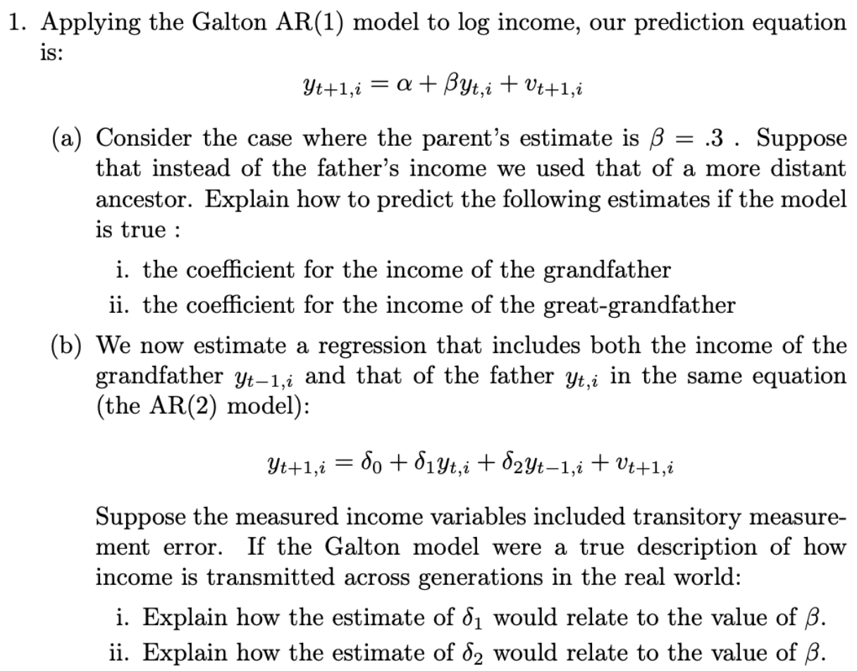 1. Applying the Galton AR(1) model to log income, our | Chegg.com