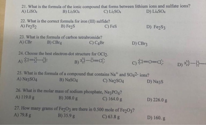 Solved 21. What is the formula of the ionic compound that | Chegg.com