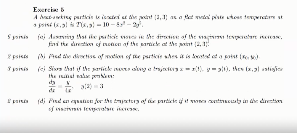 Solved 6 points 2 points Exercise 5 A heat-seeking particle | Chegg.com