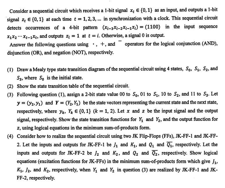 Solved Consider a sequential circuit which receives a 1-bit | Chegg.com