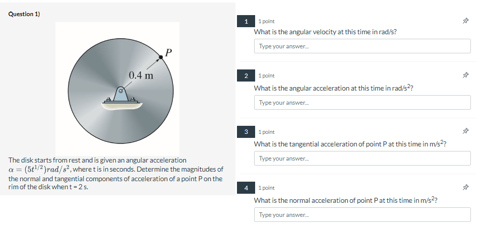 Solved Question 1) 1 1 point What is the angular velocity at | Chegg.com