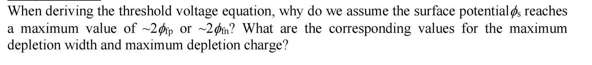 Solved When deriving the threshold voltage equation, why do | Chegg.com