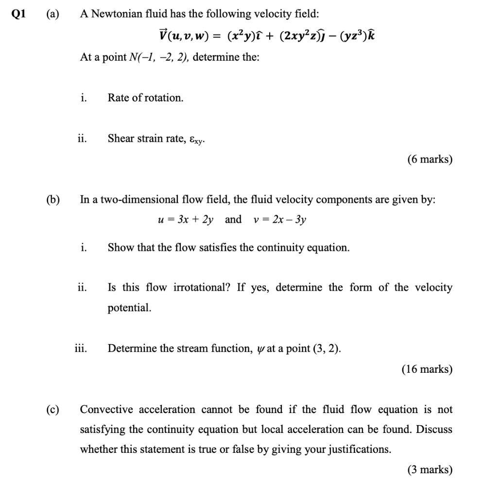 Solved Q1 A A Newtonian Fluid Has The Following Velocit Chegg Com