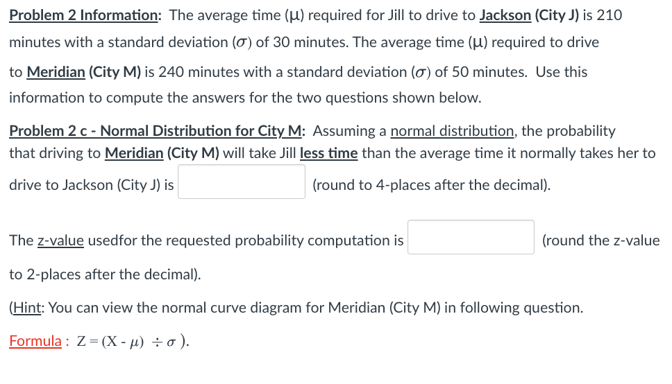 Solved Problem 2 Information: The average time (μ) required | Chegg.com
