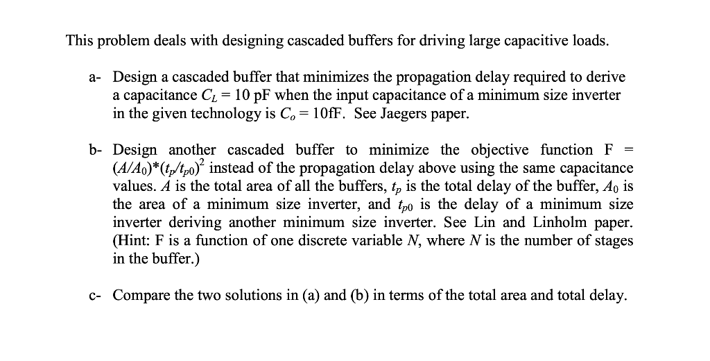 This problem deals with designing cascaded buffers | Chegg.com