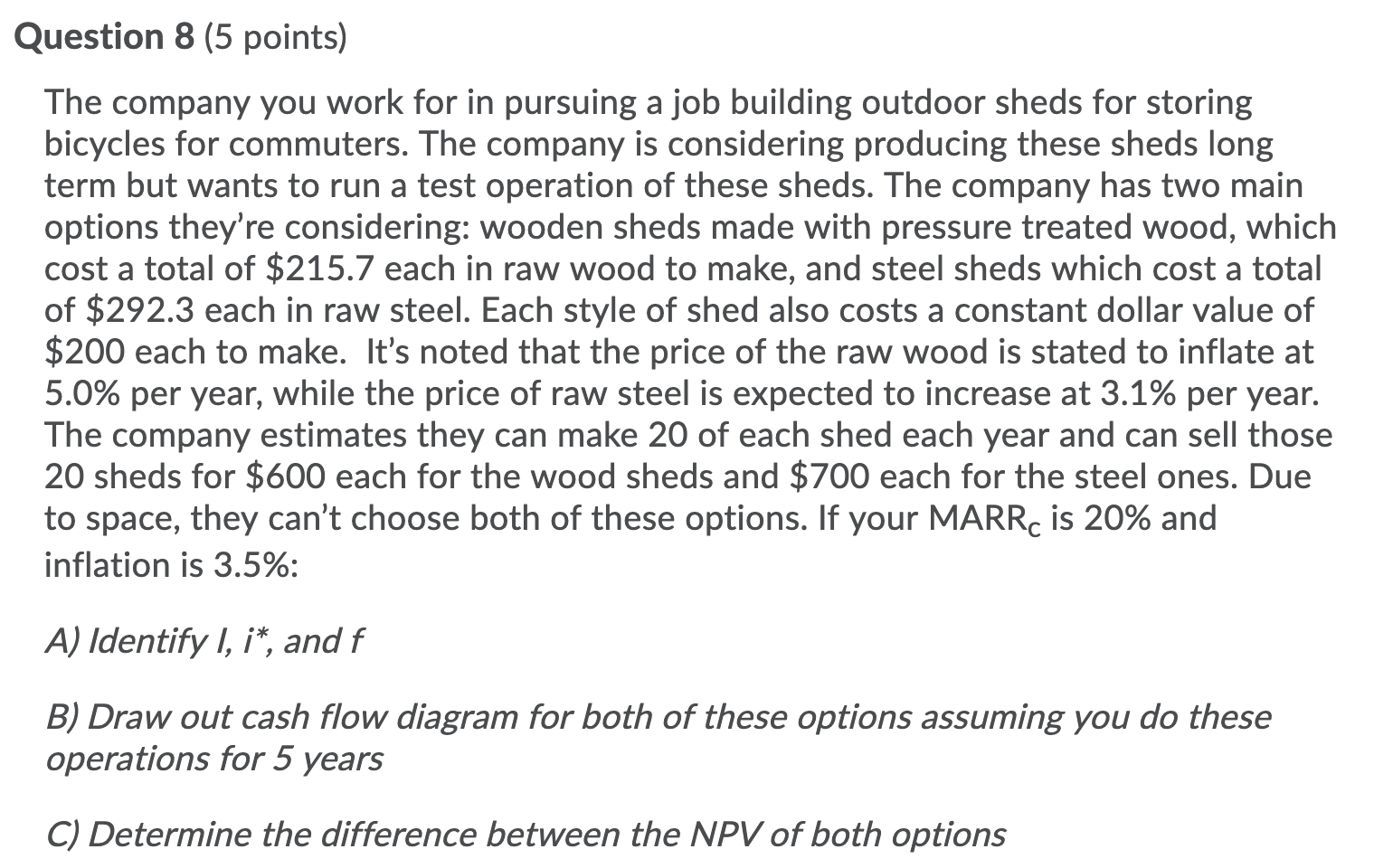 Solved Question 8 5 Points The Company You Work For In Chegg