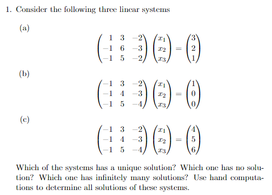 Solved 1. Consider the following three linear systems (a) | Chegg.com