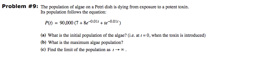 Solved Problem #9: The population of algae on a Petri dish | Chegg.com