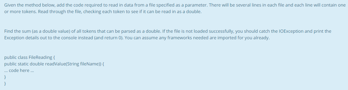Solved Given the method below, add the code required to read | Chegg.com