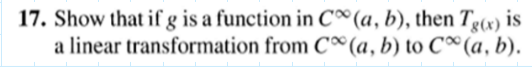 Solved 17. Show that if g is a function in C∞(a,b), then | Chegg.com