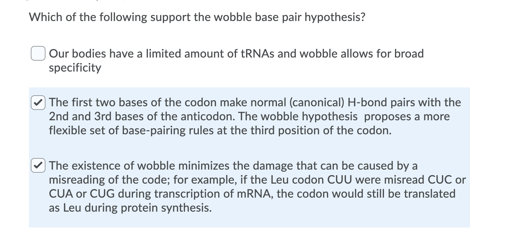 Solved Which of the following support the wobble base pair