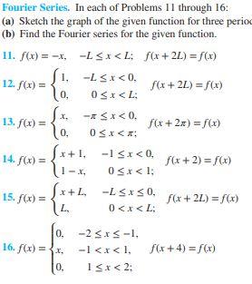 Solved O. Fourier Series. In each of Problems 11 through 16: | Chegg.com