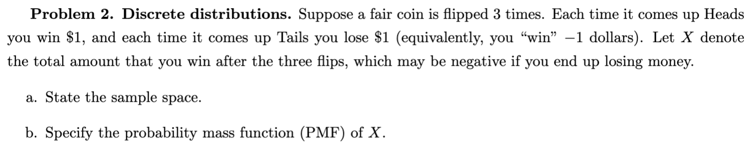 Solved Problem 2. Discrete distributions. Suppose a fair | Chegg.com