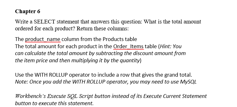 Chapter 6 Write a SELECT statement that answers this | Chegg.com