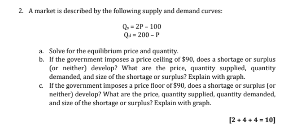 Solved 2. A market is described by the following supply and | Chegg.com