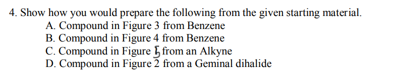 Solved For the following items, refer to the compounds in | Chegg.com