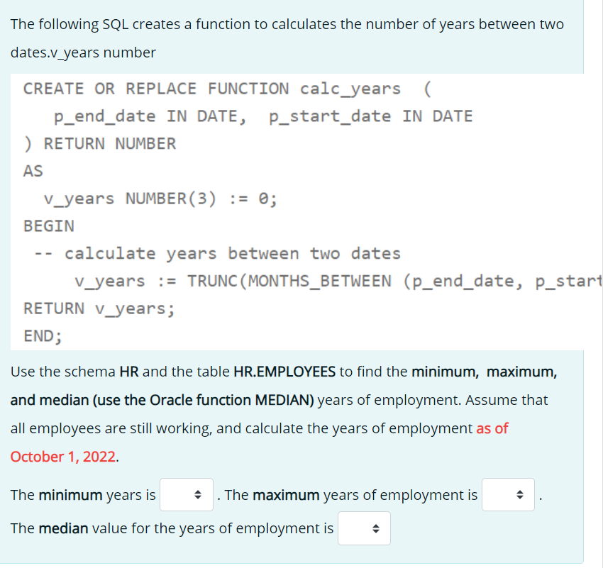The following SQL creates a function to calculates | Chegg.com