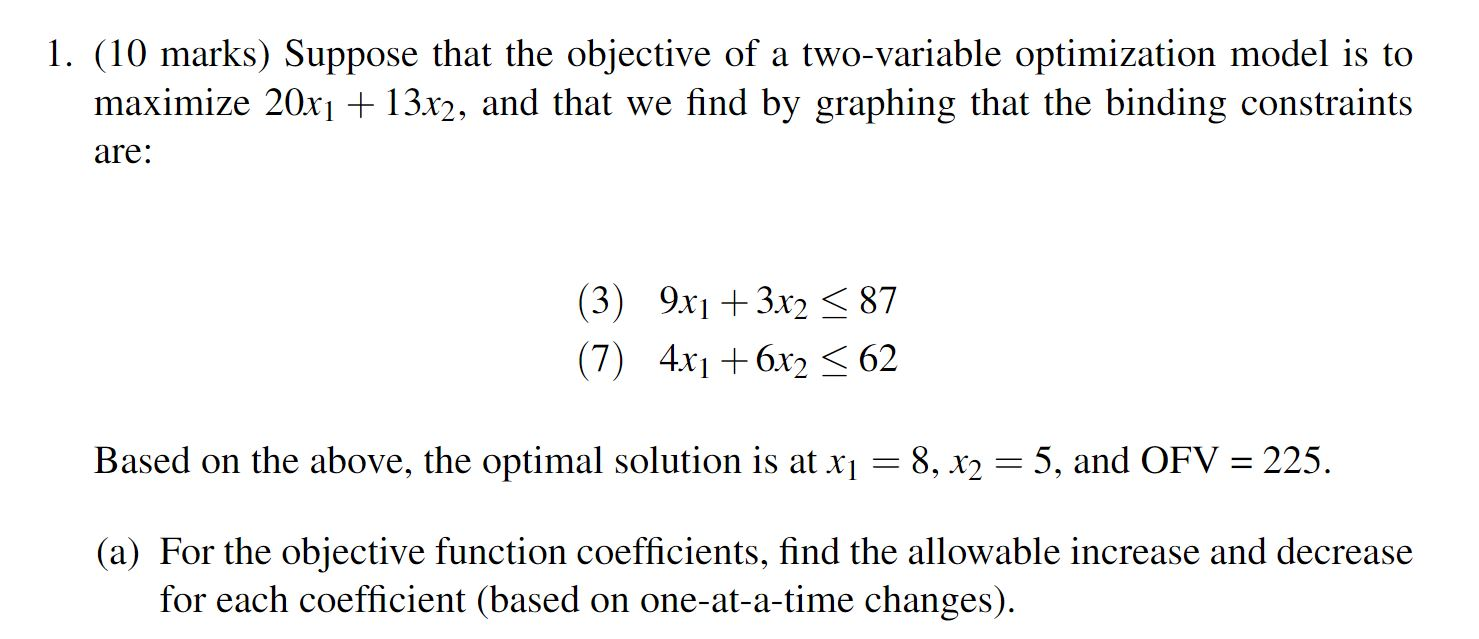 Solved 1. (10 Marks) Suppose That The Objective Of A | Chegg.com