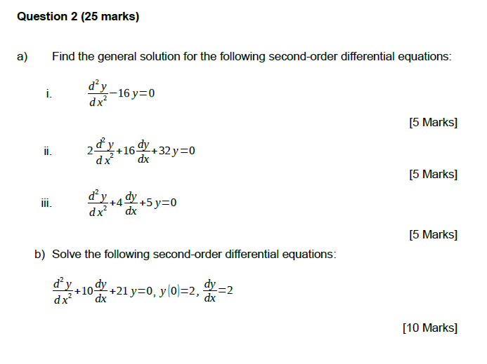 Solved Question 2 (25 marks) a) Find the general solution | Chegg.com